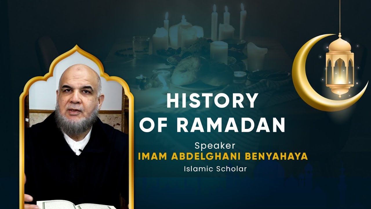 The History of Ramadan | When Did Muslims Start Fasting? | Imam Abdelghani Benyahya