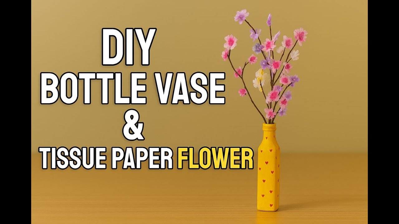DIY Waste Bottle Vase with Tissue Paper Flowers | Best Out of Waste Home Decor Idea