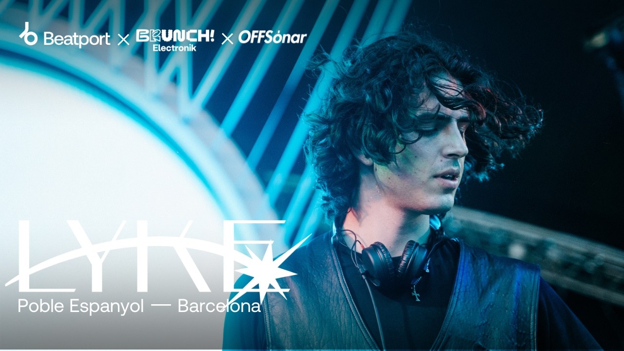 LYKE DJ Set - @BrunchElectronikBarcelona x OFFS&oacute;nar 2024 | @beatport