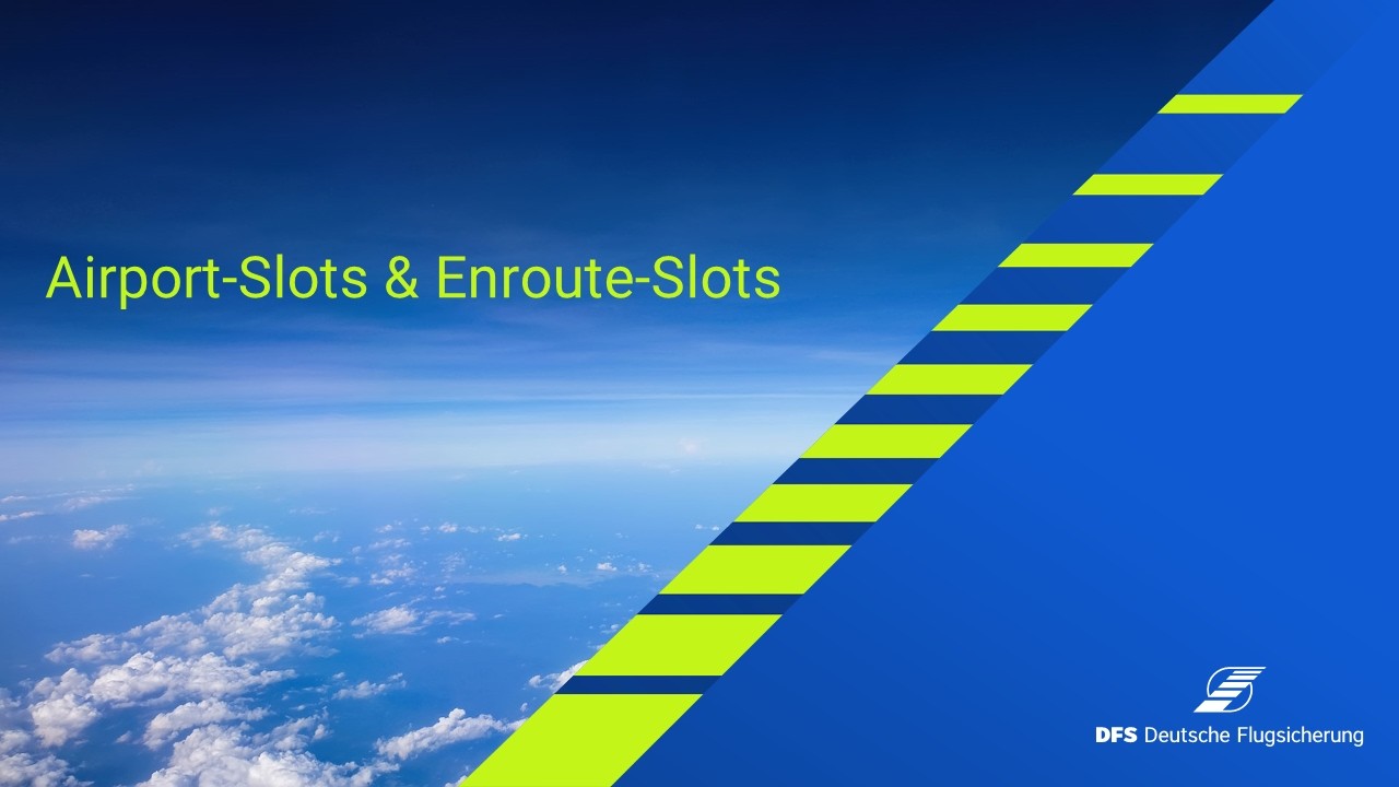 AIS-C: Enroute- und Airport Slots