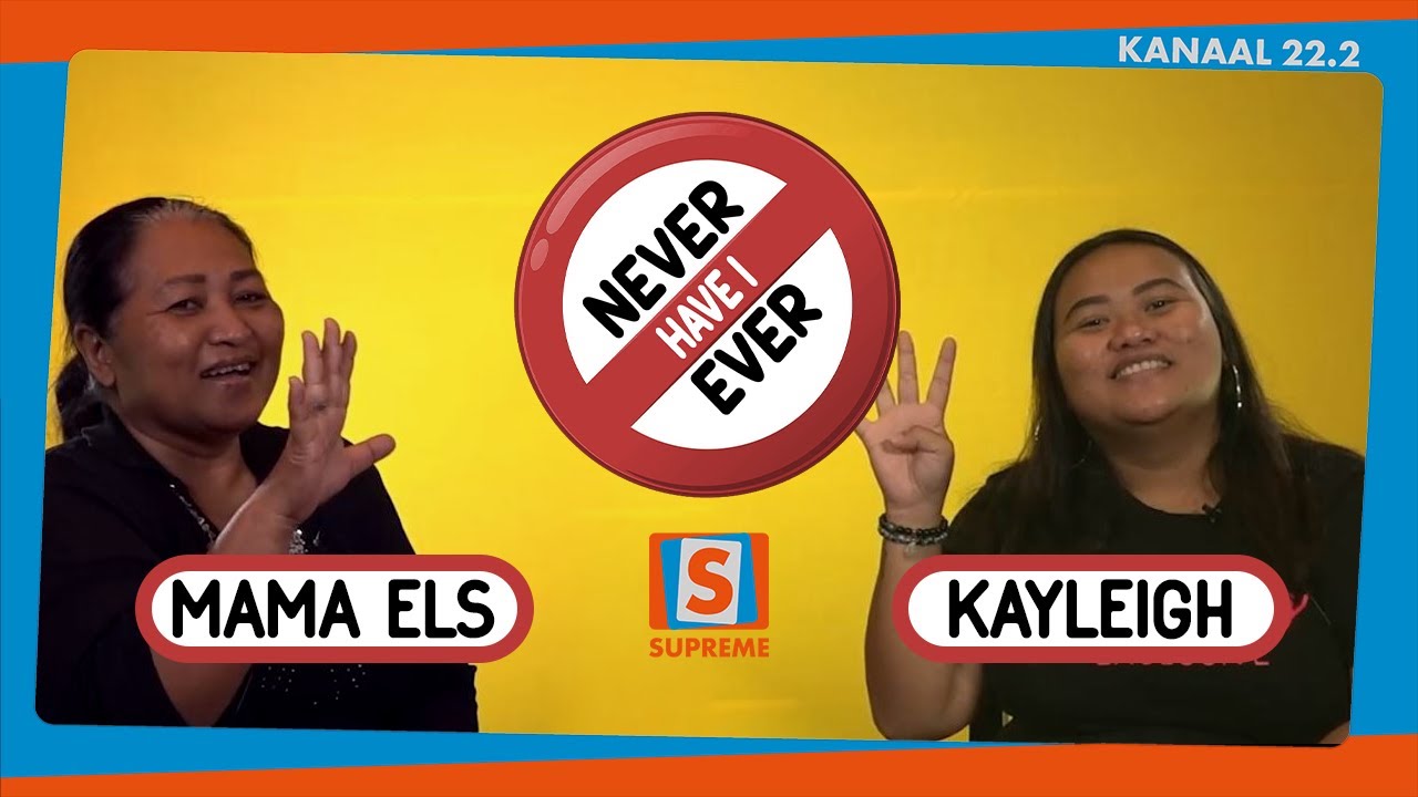 Never Have I Ever with Kayleigh & Moeder