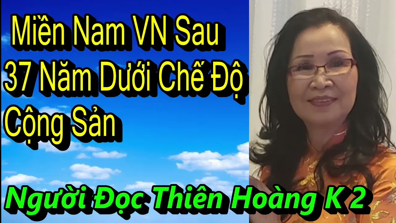 Miền Nam VN Sau 37 Năm Sống Dưới Chế Độ Cộng Sản/ Phó Thường Dân