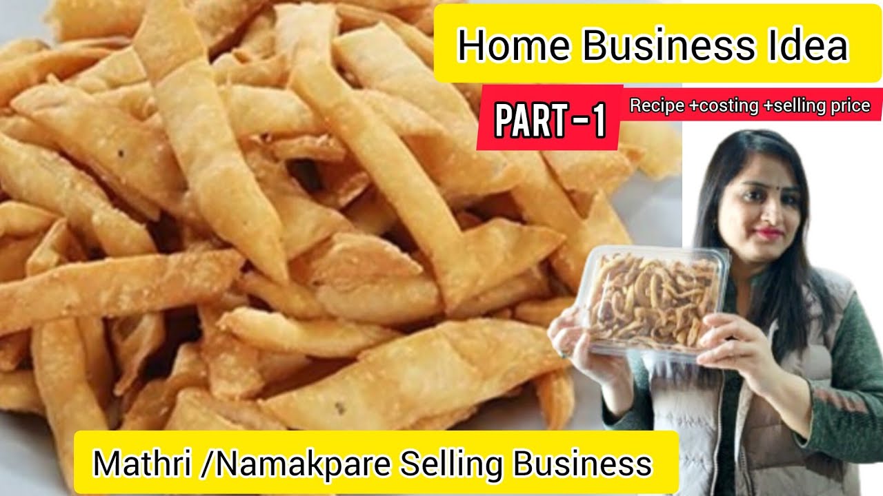 घर बैठे कमाए हज़ारो और लाखों रुपये इस Business से Mathri /Namakpare Recipe for Home Business