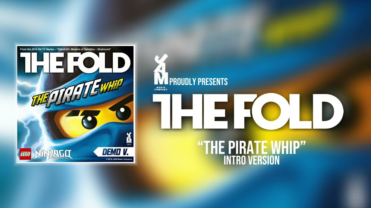 Ninjago pirate whip intro version (no sfx)
