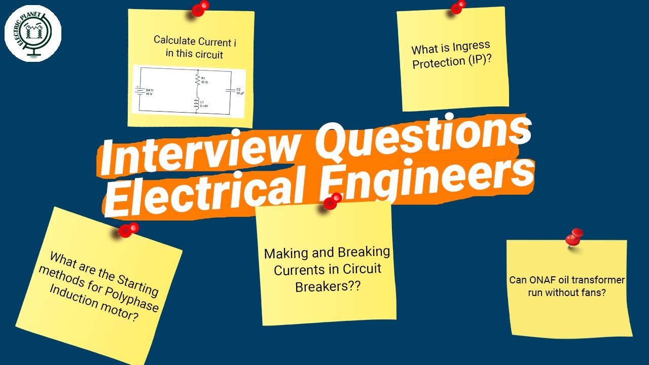 The most asked interview questions for Electrical Engineers | Part 1