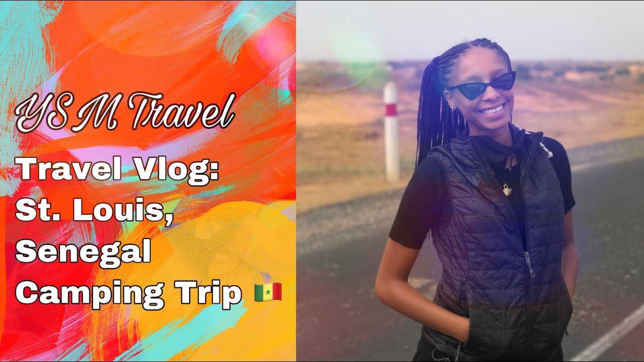 Travel Vlog: St. Louis, Senegal Camping Trip 🇸🇳
