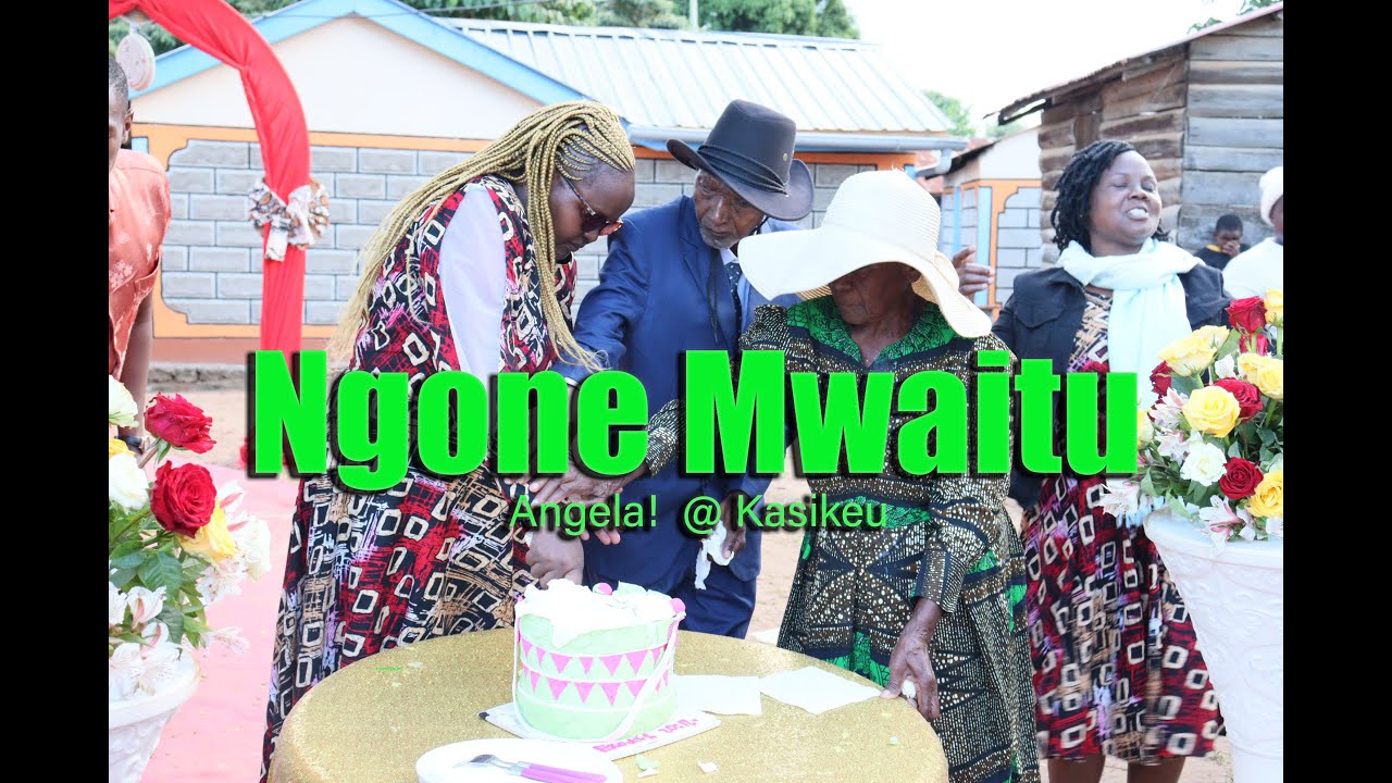 Ngone  Mwaitu!   Angela  Mumo Event at Kasikeu Directed  By Steve Mulwa