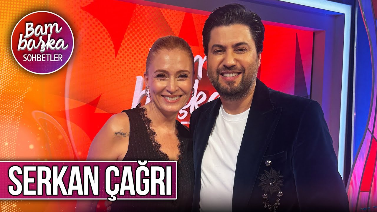 Bambaşka Sohbetler 692. Bölüm - Serkan Çağrı | 'Bir Değil Binlerce Acı Var'