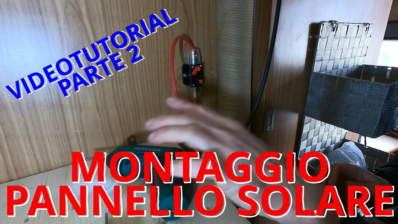 MANTAGGIO DEL PANNELLO SOLARE SUL CAMPER PARTE 2