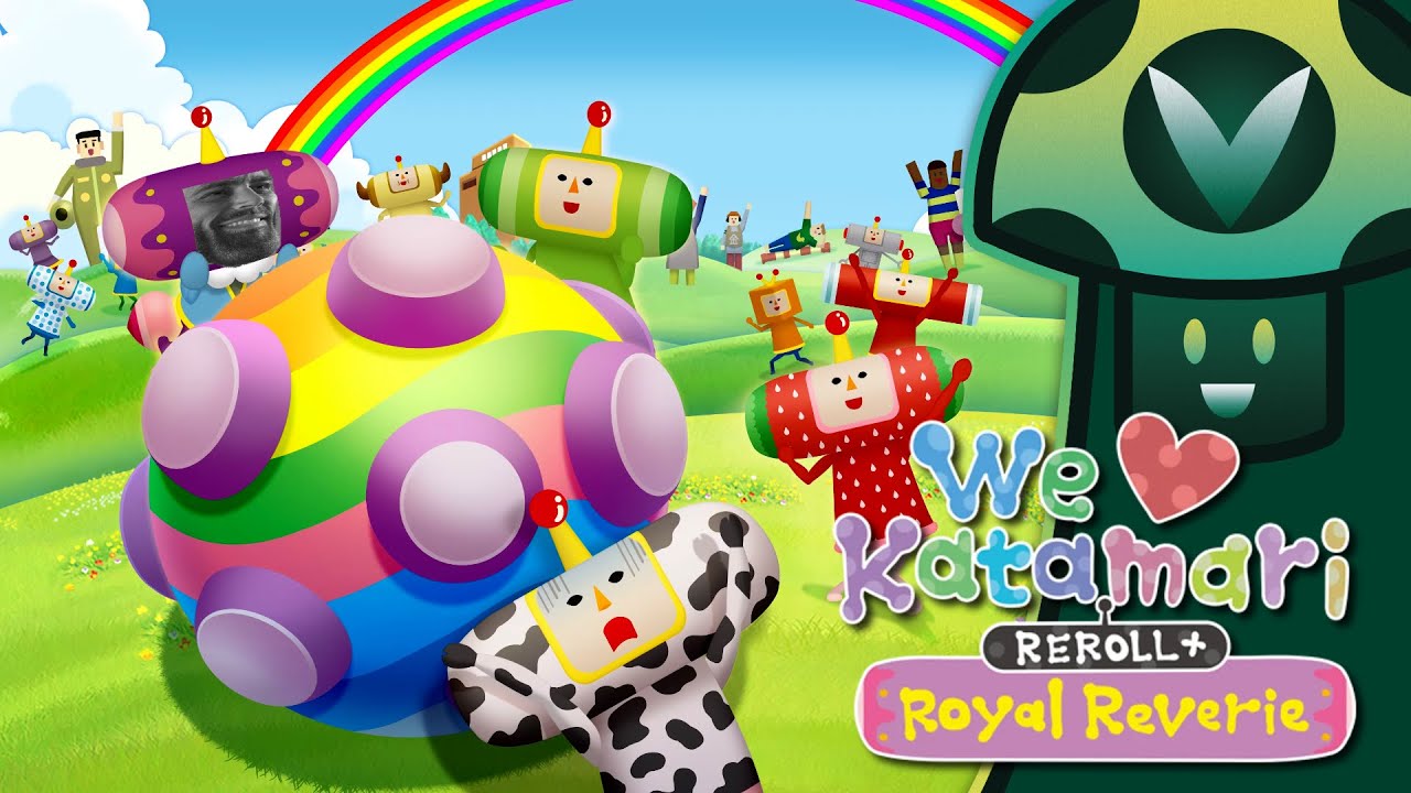 [Vinesauce] Vinny - We Love Katamari REROLL+ Royal Reverie