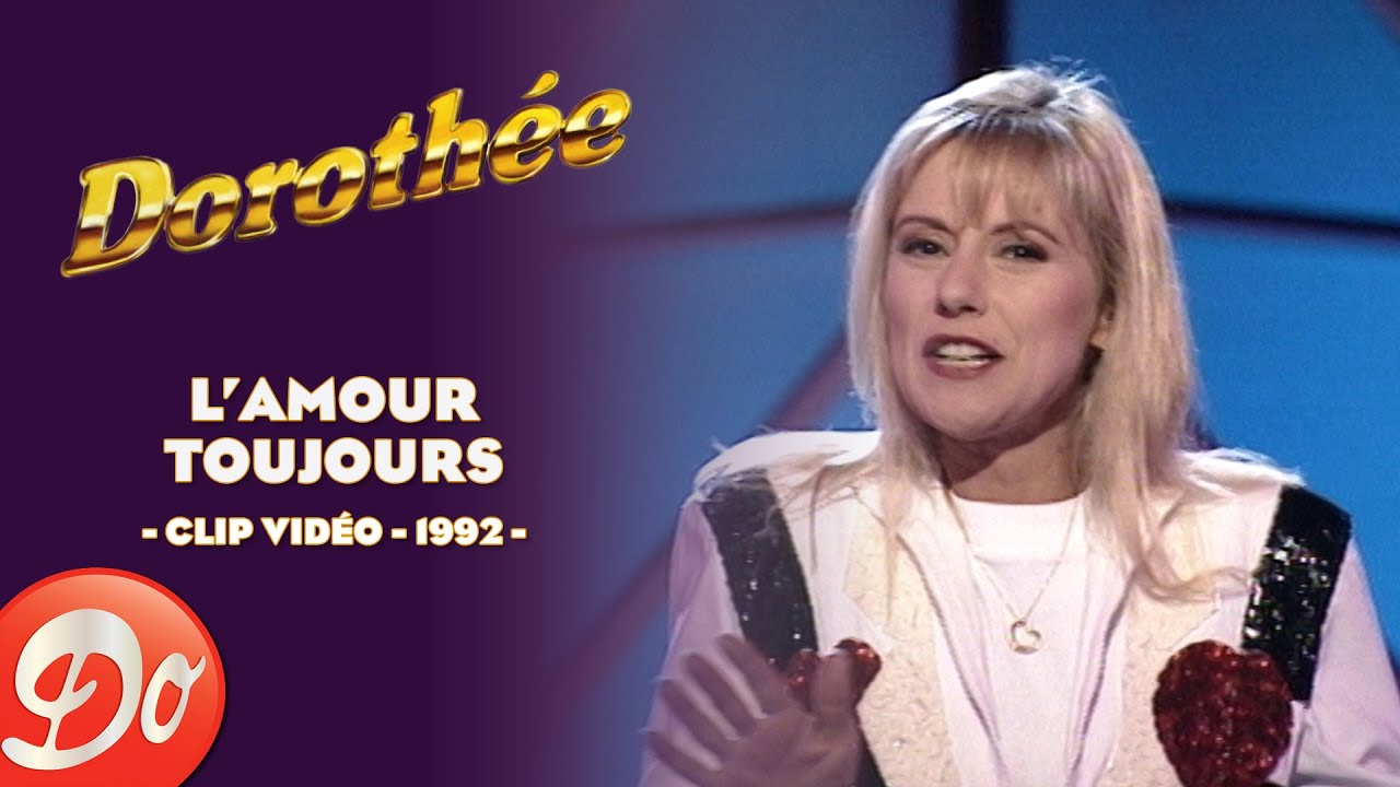 Dorothée - L'amour toujours | CLIP OFFICIEL - 1992