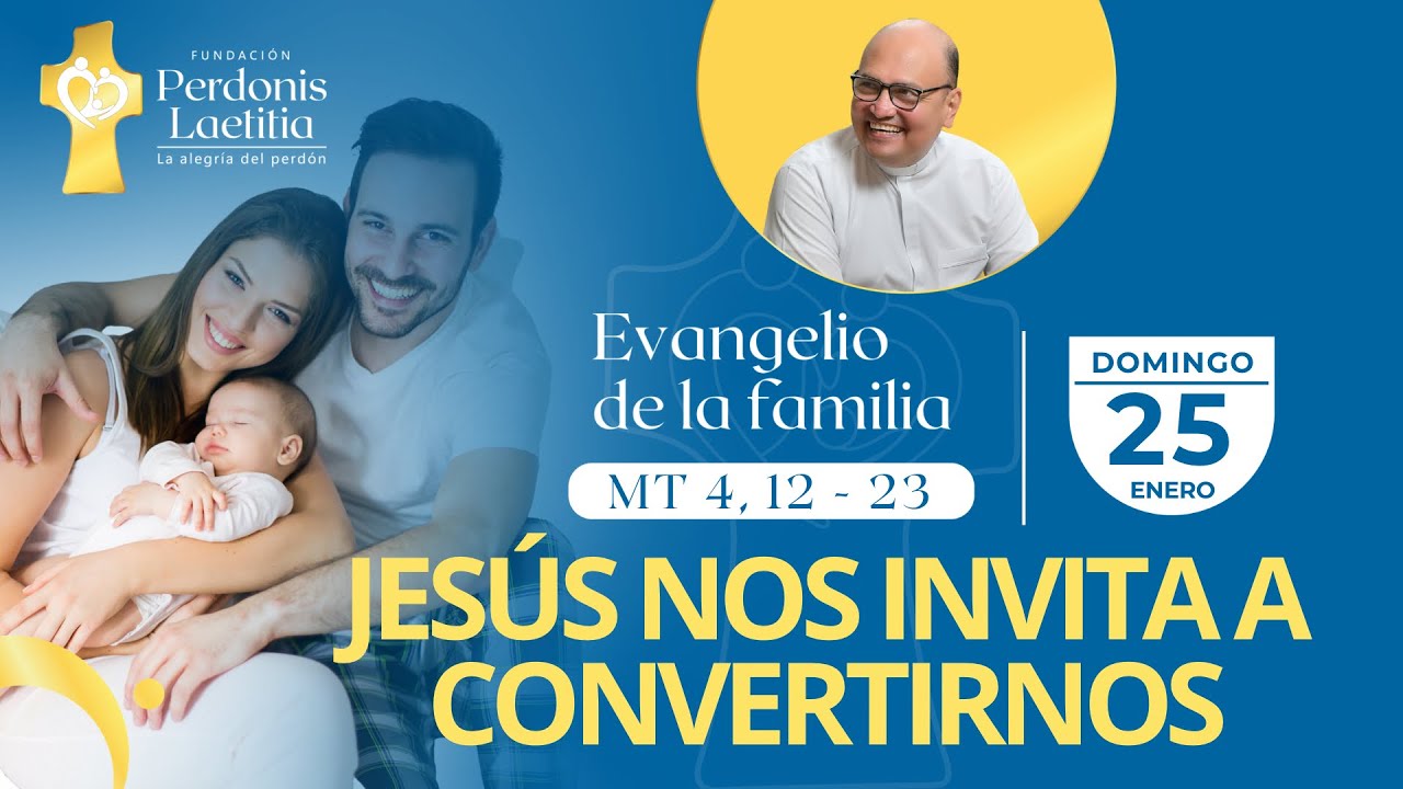 Evangelio del día de hoy DOMINGO 25/01/2026 - *JESÚS NOS INVITA A CONVERTIRNOS* - MT 4, 12-23📖✝️🙏🏻