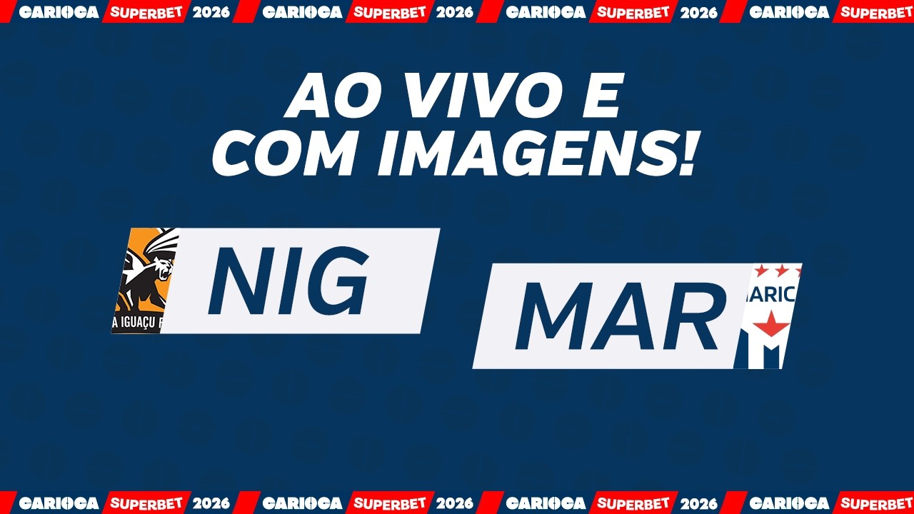 AO VIVO E COM IMAGENS: NOVA IGUAÇU X MARICÁ - RODADA 2 - GRUPO X - CARIOCÃO 2026