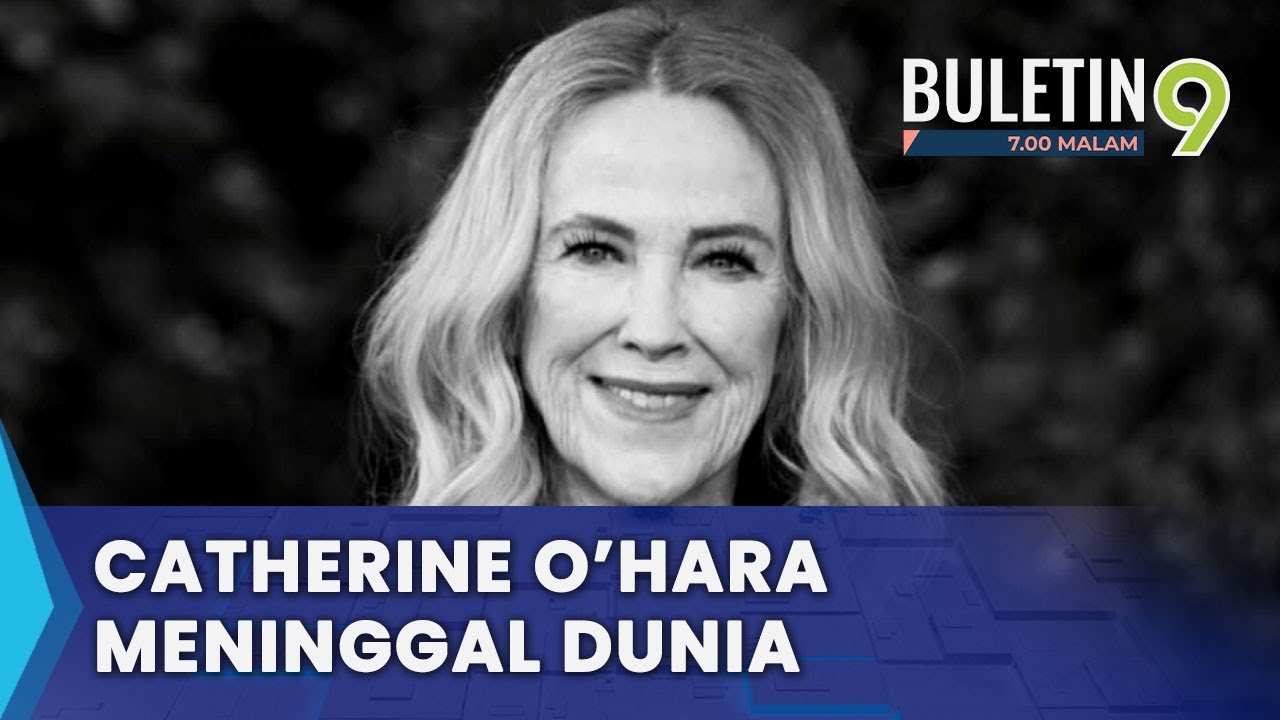 Catherine O’Hara Meninggal Dunia Pada Usia 71 Tahun (B9)