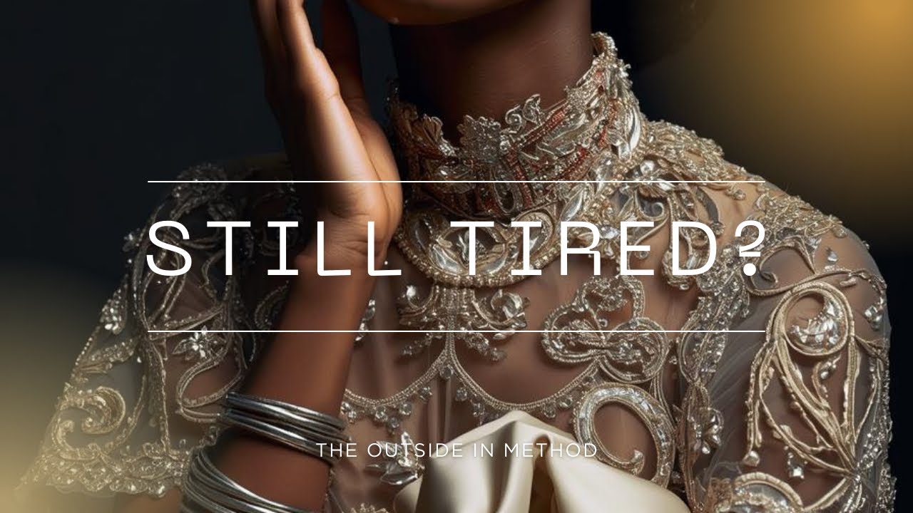 Are You Doing the work and still tired?