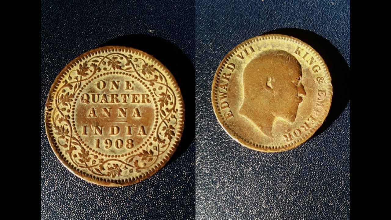 Coin Collection One Quarter Anna India 1908 King Edwards 7