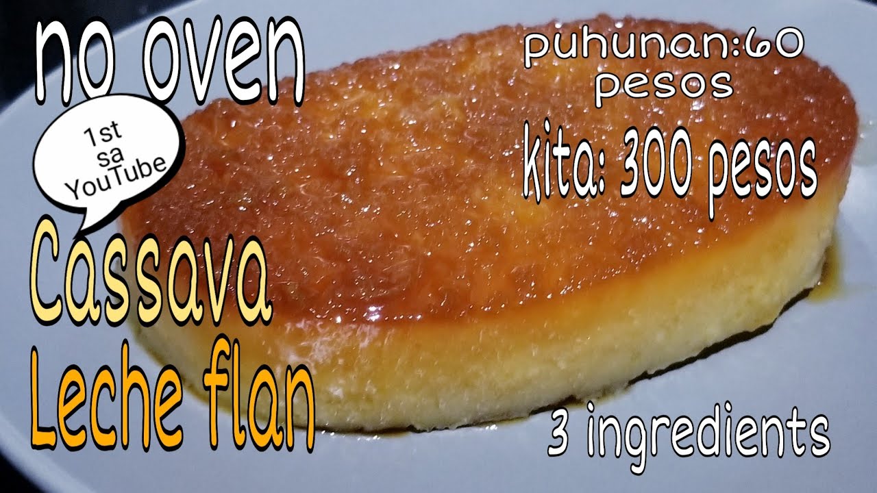 No Bake CASSAVA LECHEFLAN 3 Ingredients only.