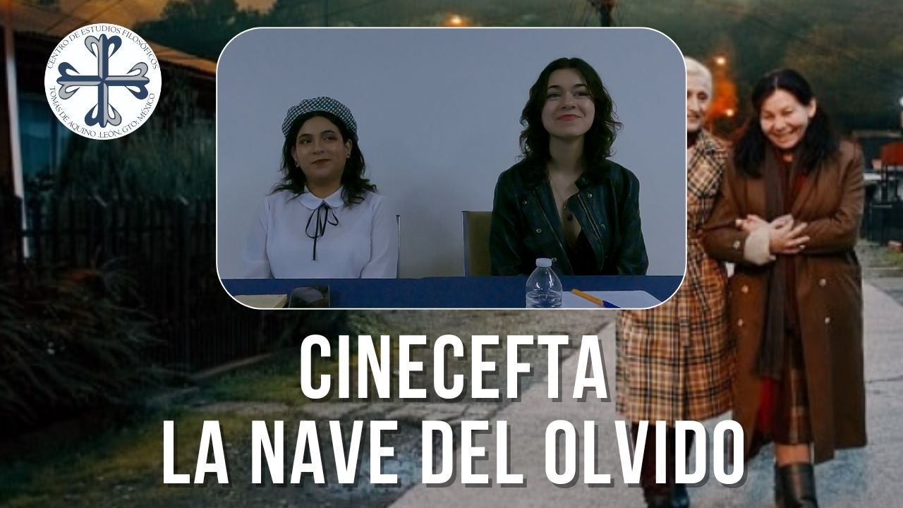 CINECEFTA - La Nave del Olvido - Análisis filosófico (Amor, Romance y Vínculos Humanos)
