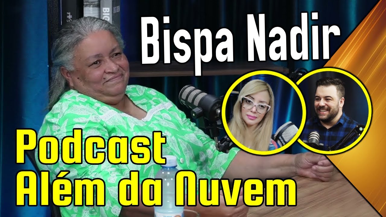 Podcast #01 PASTORA  NADIR REVELA SUAS VISÕES DO CÉU E DO INFERNO, ANJOS E ISRAEL