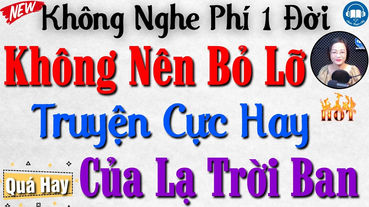 Radio Truyện tâm sự thầm kín hay: 8 Lần trong đêm thưởng thức của lạ và Cái kết - Audio Truyện Hay