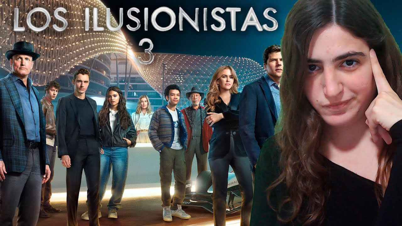 ILUSIONISTAS 3 - ¿Se siente la magía?