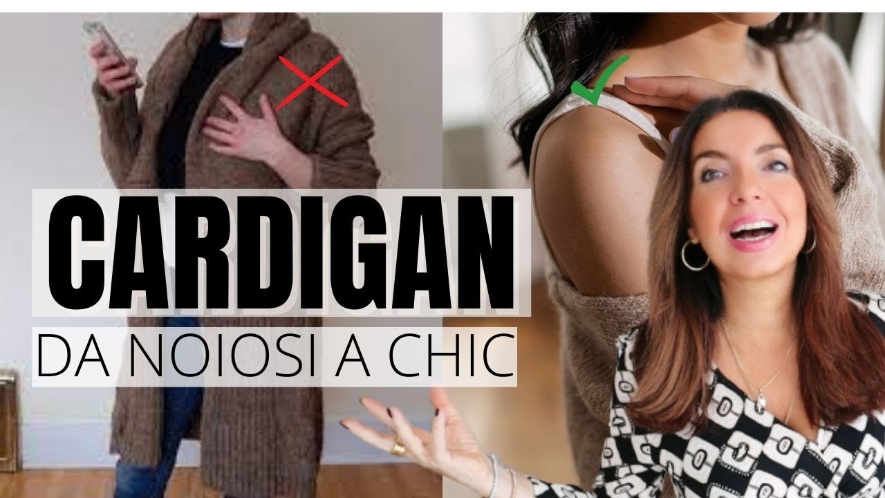 COME SCEGLIERE IL CARDIGAN PER LOOK IMPECCABILI