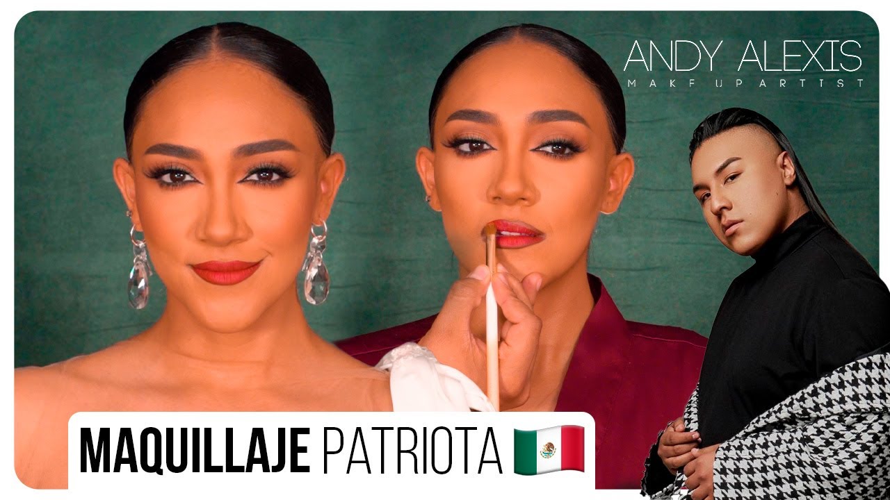 ¡Viva México! 🇲🇽 🎉  Maquillaje para las fiestas patrias 💄 | Andy Alexis Maquillador