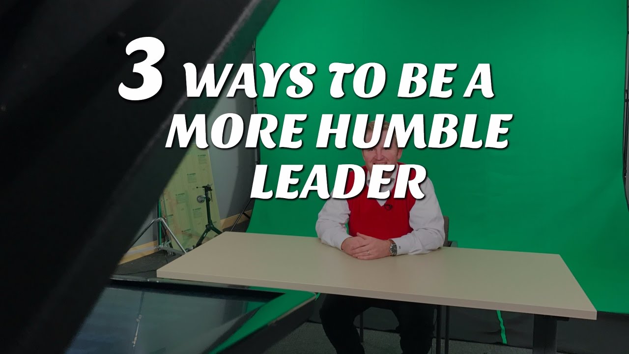 How to Be a More Humble Leader