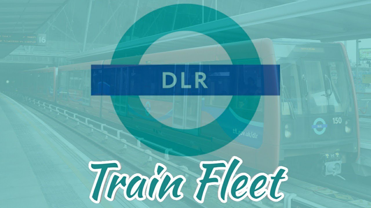 Current & Future Docklands Light Railway Train Fleet/Rolling Stock (DLR) (Transport for London)