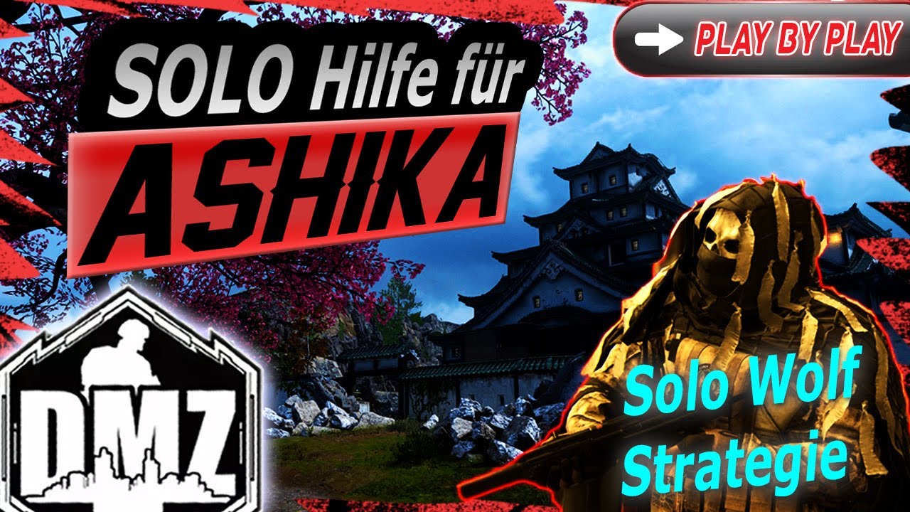 DMZ Ashika Solo Guide: Solo Wolf Strategie | Warzone DMZ Modus auf Deutsch