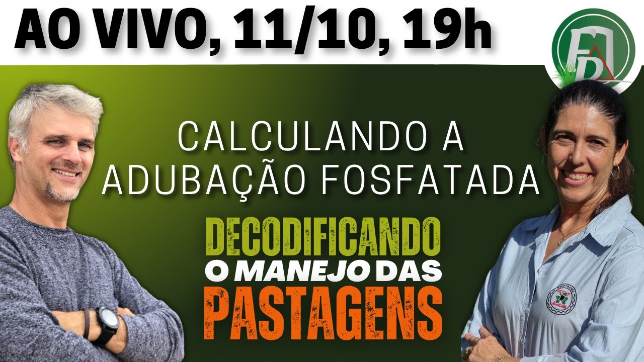 Calculando a aduba&ccedil;&atilde;o fosfatada | Decodificando o manejo das pastagens