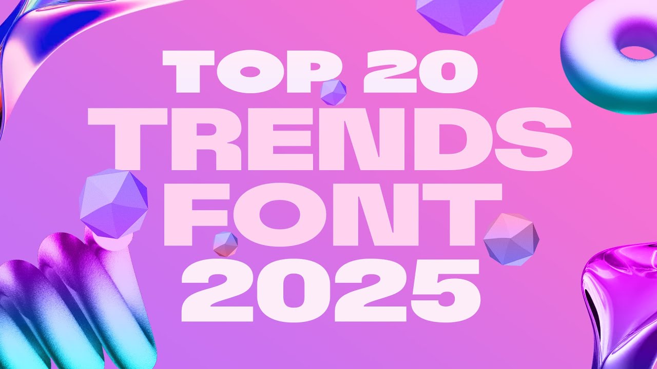 20+ главных трендов шрифтов 2025 года: обязательные стили для дизайнеров