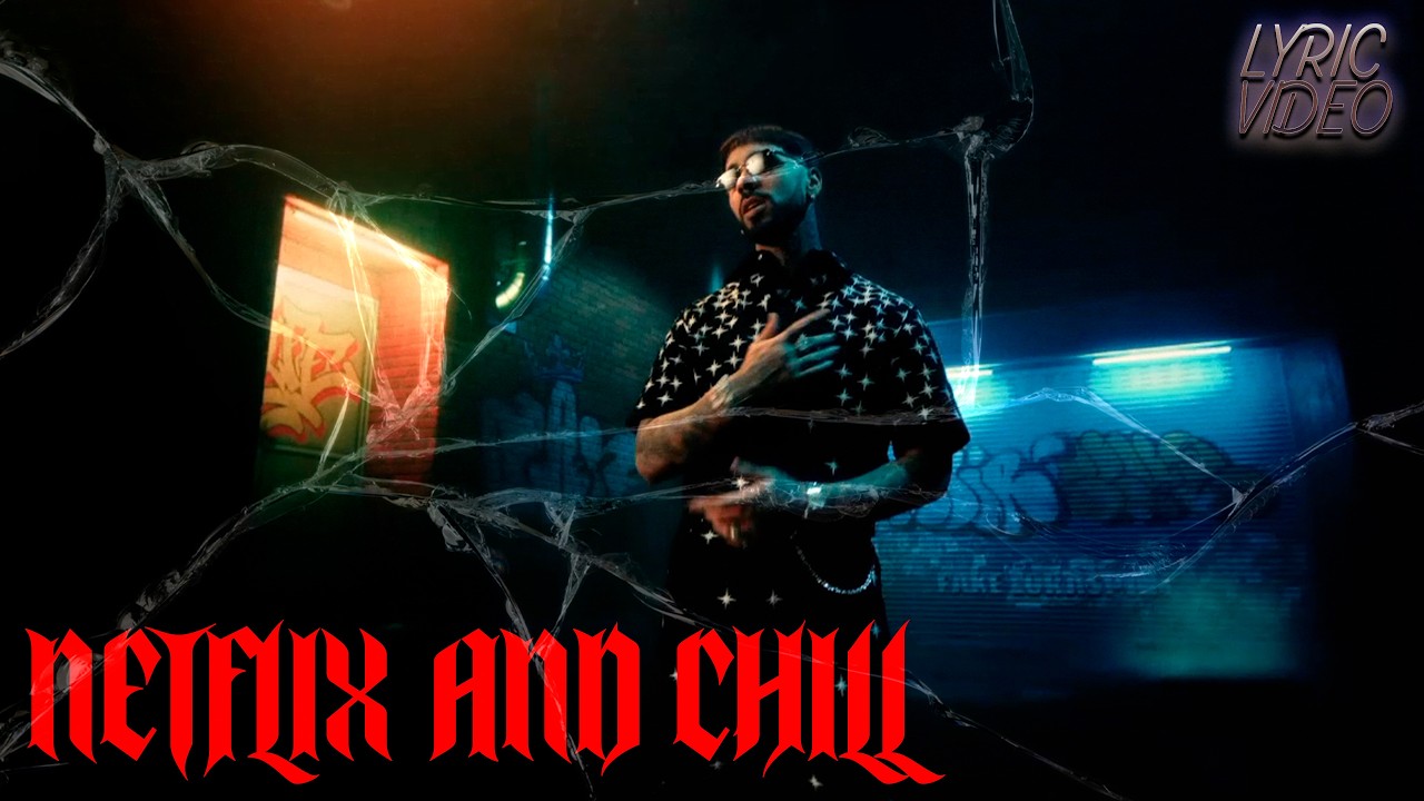 NETFLIX AND CHILL - ANUEL, ROA Y CRIS JEDI (lyric video) [visual collection]