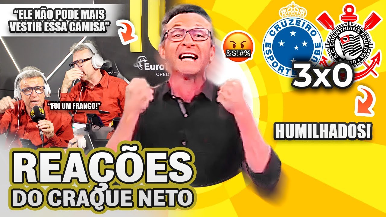 VEXAME E HUMILHAÇÃO!! OLHA COMO O CRAQUE NETO REAGIU A CRUZEIRO 3X0 CORINTHIANS PELO BRASILEIRÃO