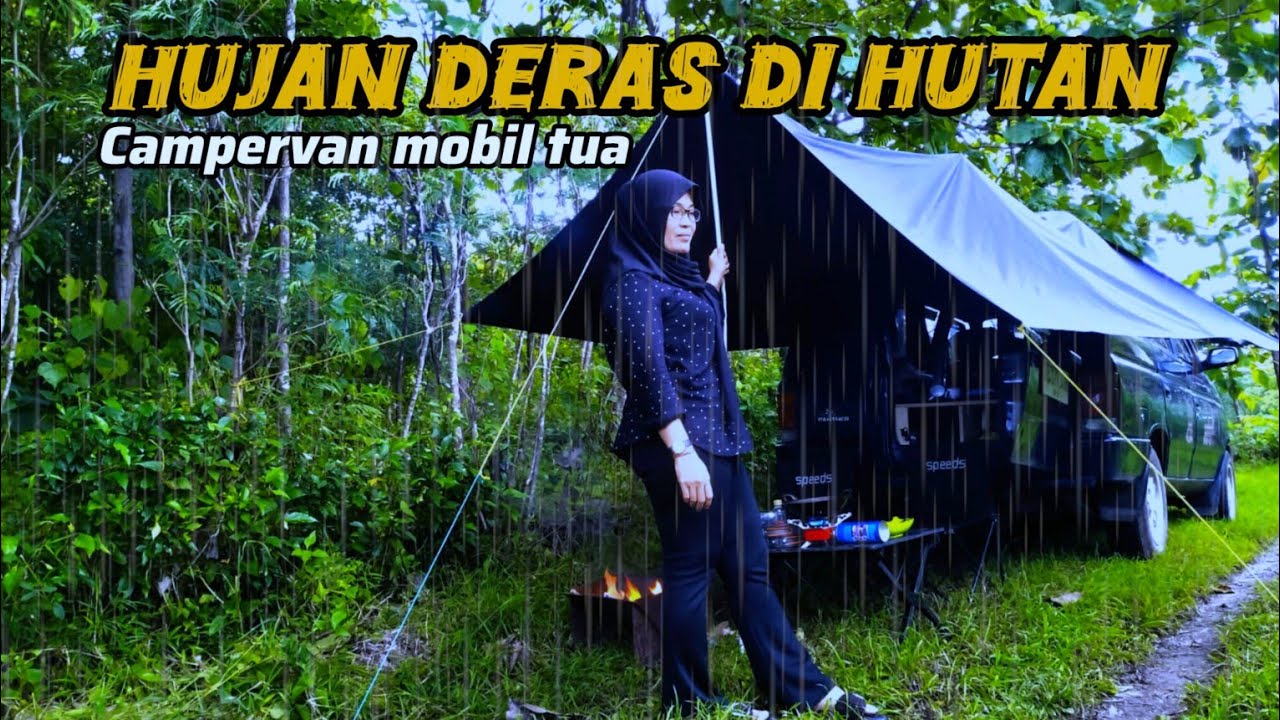 12 CAMPING HUJAN DERAS SIANG MALAM DI HUTAN DENGAN TENDA MOBIL, CAMPERVAN HUJAN DERAS MASAK DI MOBIL