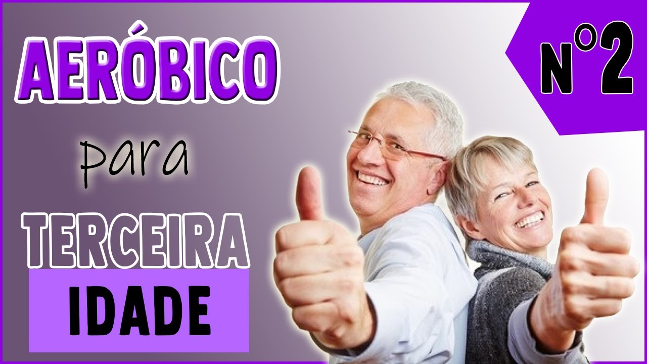 EXERCÍCIOS AERÓBICOS PARA TERCEIRA IDADE 02 | AERÓBICA PARA IDOSOS