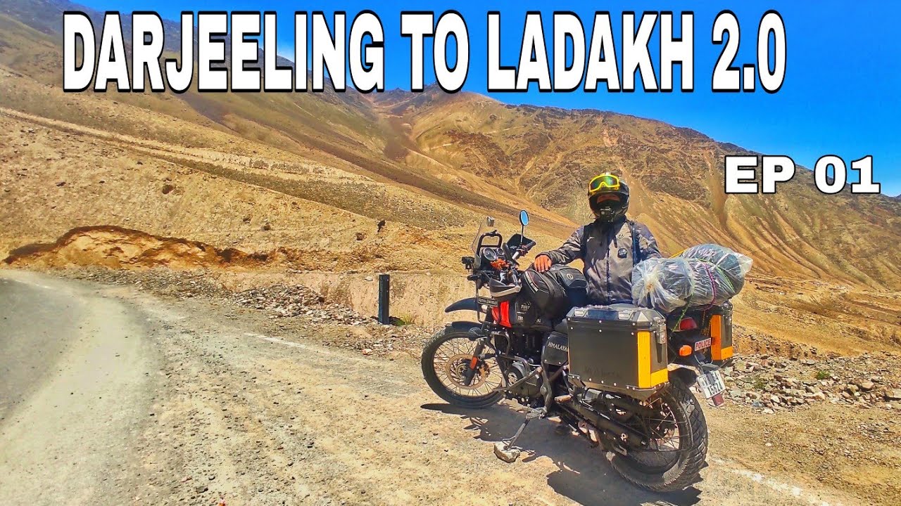 Safarnama Leh Ladhak 2022 Darjeeling to Leh 2.0