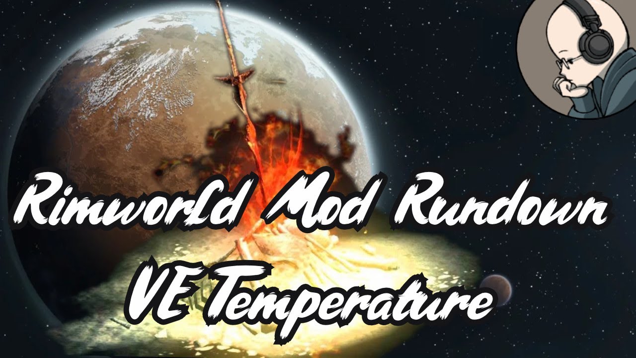 Vanilla Temperature Expanded - Rimworld Mod Rundown [1.5]