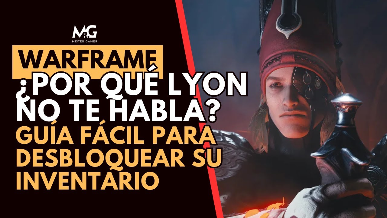 🔥 WARFRAME | C&oacute;mo hablar con Lyon y desbloquear su tienda | Gu&iacute;a Protoframes 🔥