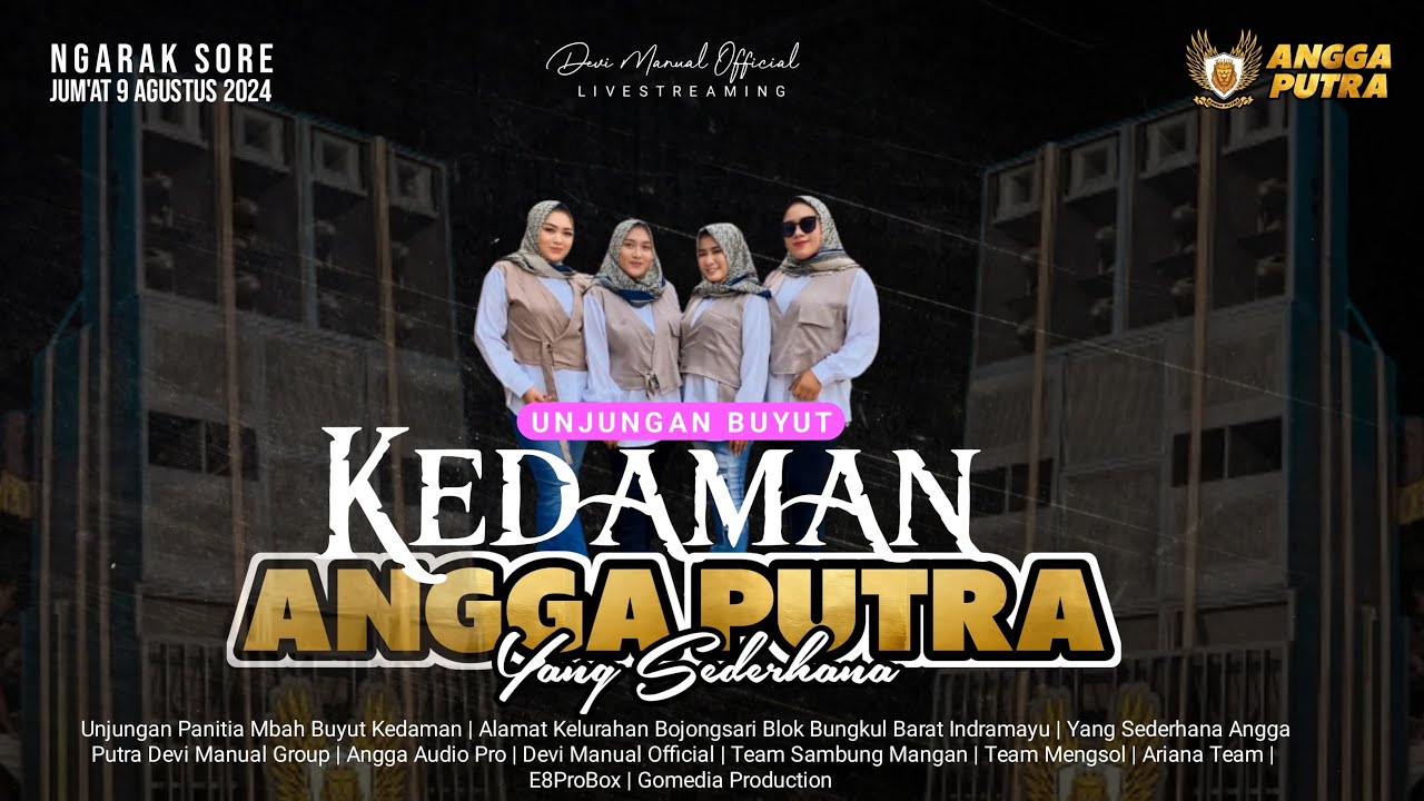 LIVE [SIANG] YANG SEDERHANA ANGGA PUTRA | UNJUNGAN BUYUT KEDAMAN | 09 AGUSTUS 2024