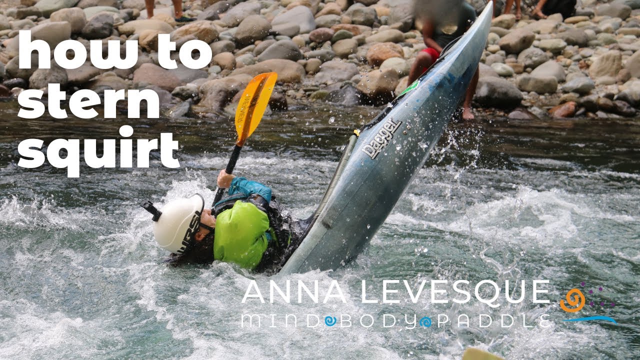 How to Stern Squirt- Whitewater Kayaking with Anna Levesque