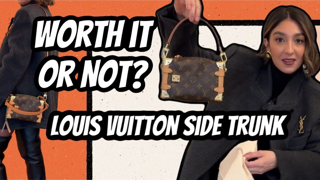 WORTH IT OR NOT: LOUIS VUITTON SIDE TRUNK + REVIEW // THE TOASTY LIFE