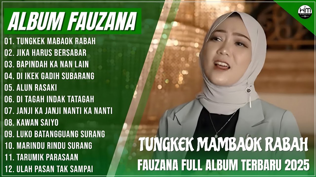 FAUZANA - LAGU MINANG TERBARU FULL ALBUM TERPOPULER 2025 - TUNGKEK MAMBAOK RABAH,JIKA HARUS BERSABAR