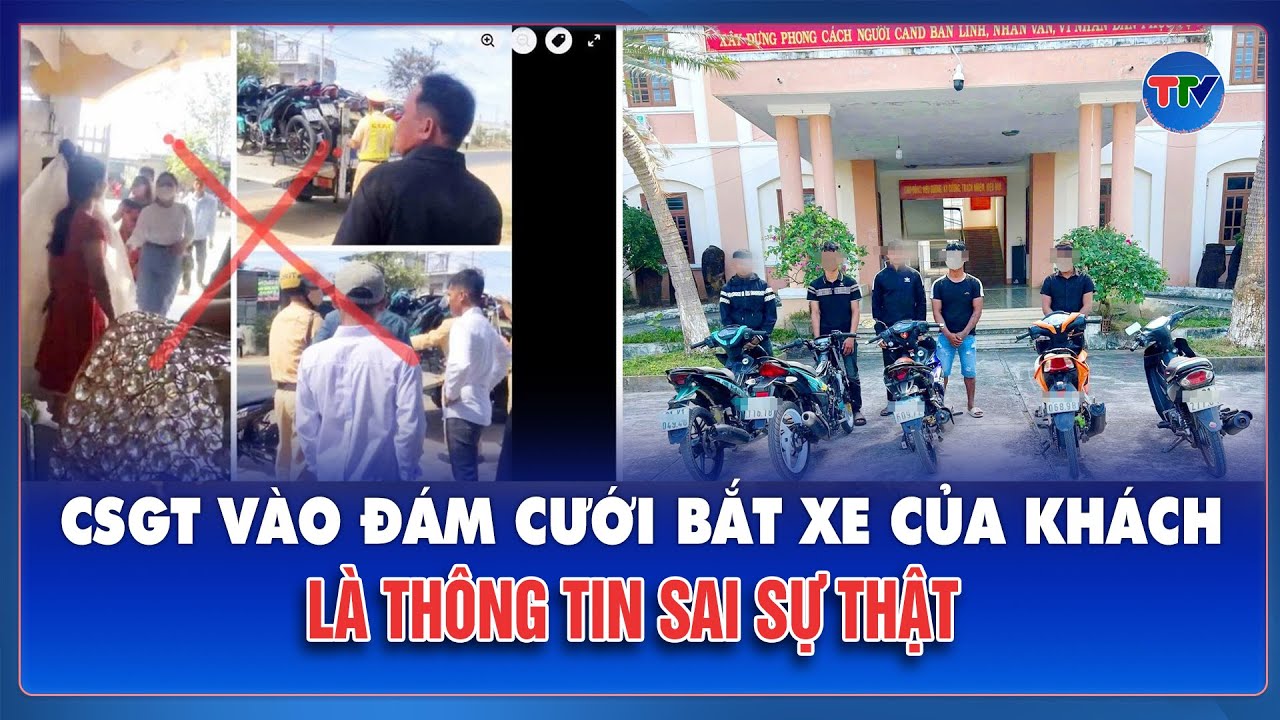 Tối 2/2: Thực hư thông tin “cảnh sát giao thông vào đám cưới bắt xe của khách”