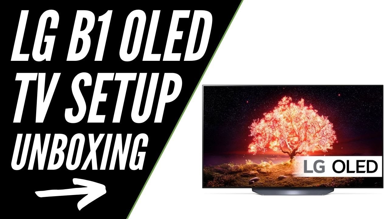 LG B1 OLED TV Unboxing & Setup