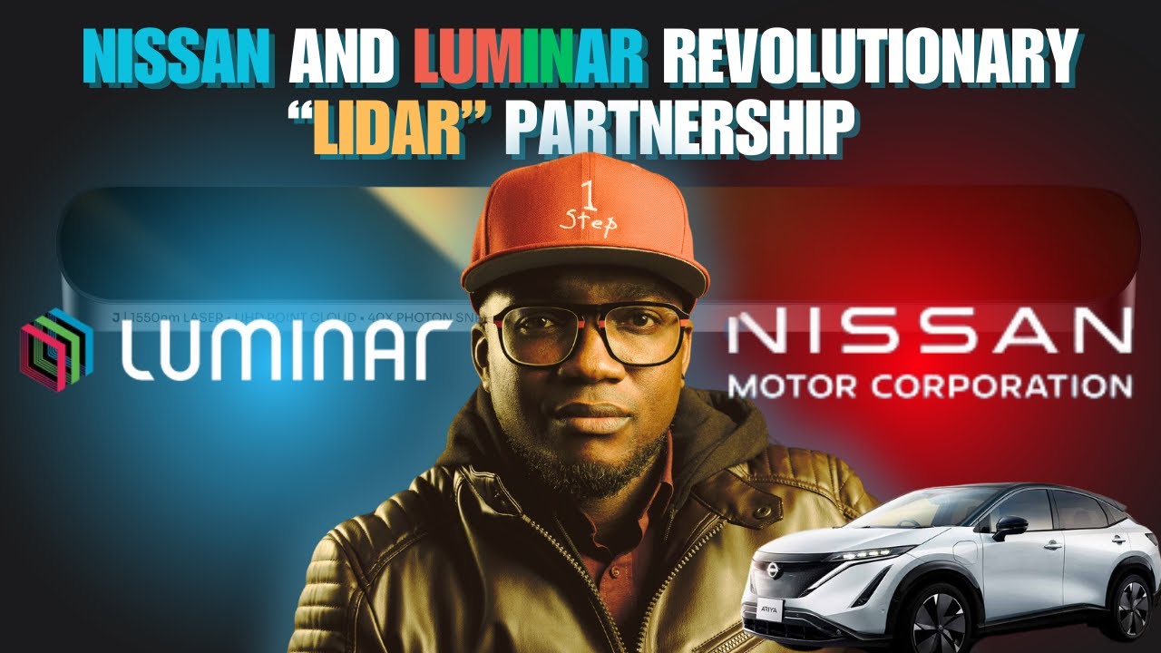 Nissan & Luminar  Revolutionizing the Future of Autonomous Driving