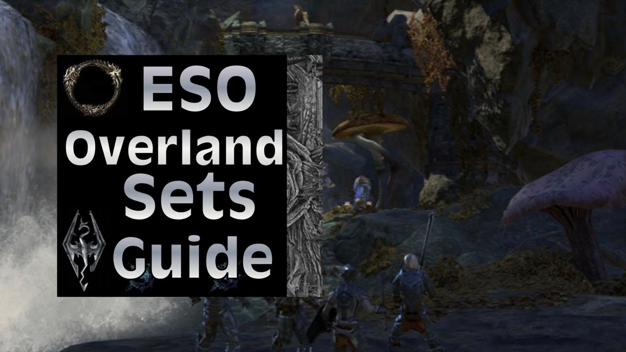 ESO Overland Sets Explained