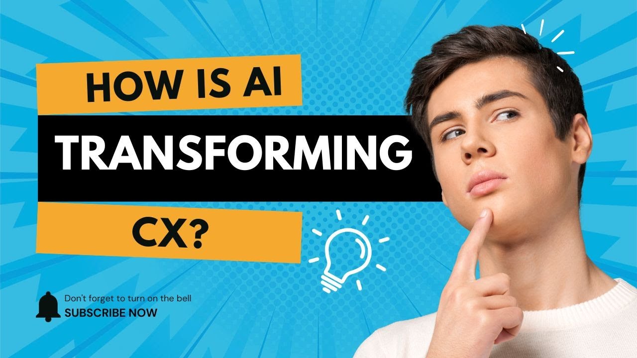 5 ways AI will transform your CX
