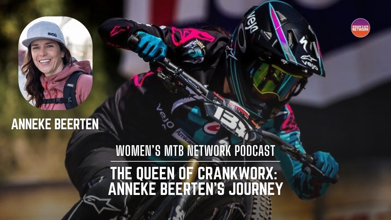 The Queen of Crankworx: Anneke Beerten's Journey