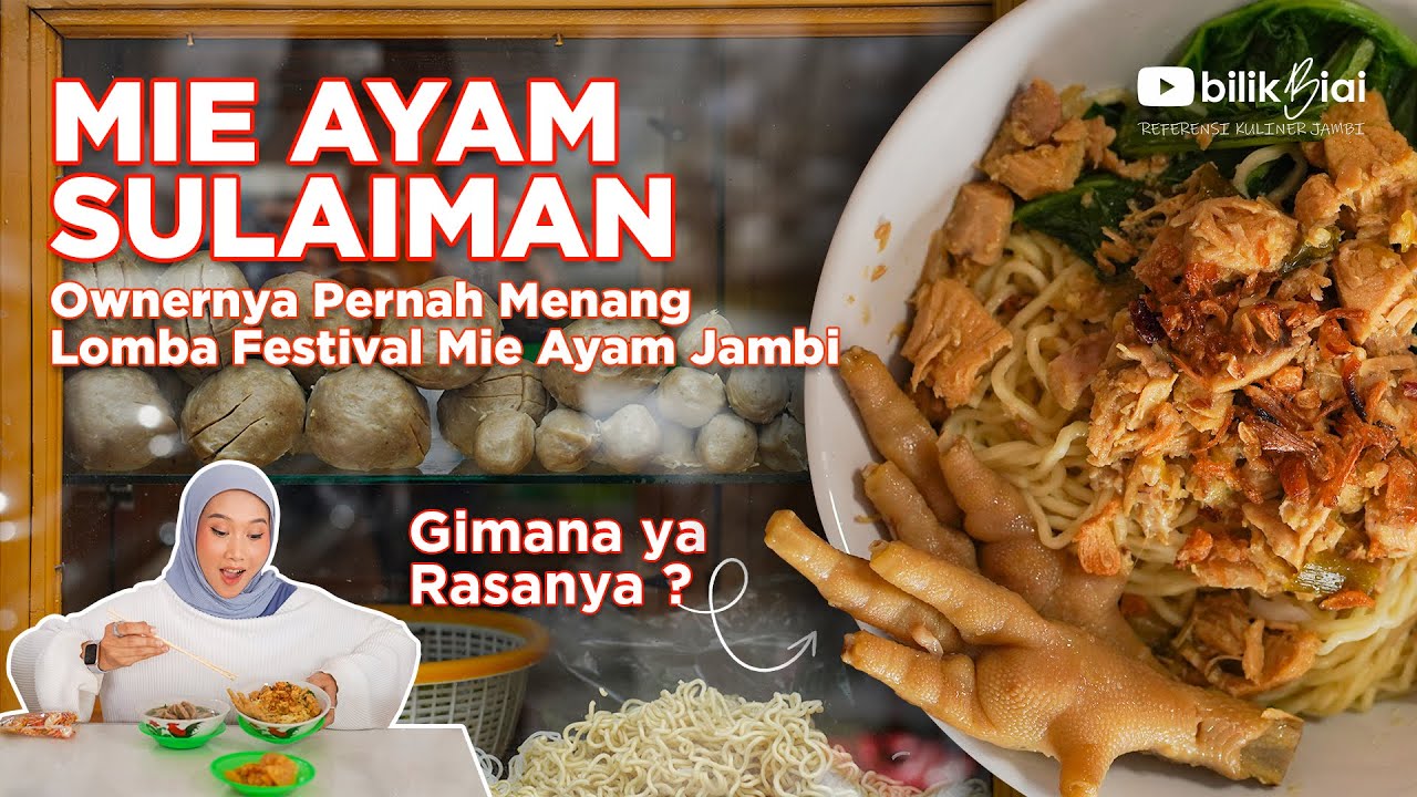 NYOBAIN MIE AYAM YANG PERNAH JUARA 1 FESTIVAL DI JAMBI!!! | MIE AYAM SULAIMAN